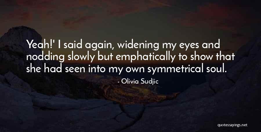 Olivia Sudjic Quotes 311873