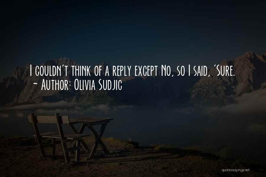 Olivia Sudjic Quotes 769019