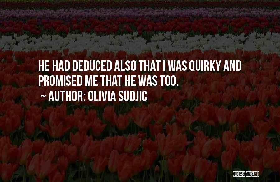 Olivia Sudjic Quotes 782557