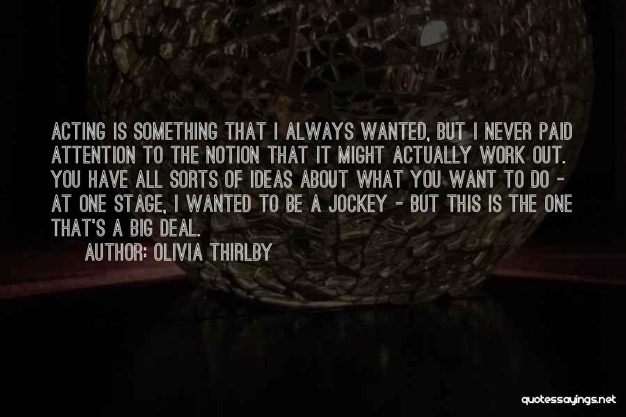 Olivia Thirlby Quotes 293528