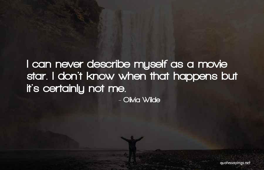 Olivia Wilde Movie Quotes By Olivia Wilde Olivia Wilde Movie Quotes By Olivia Wilde