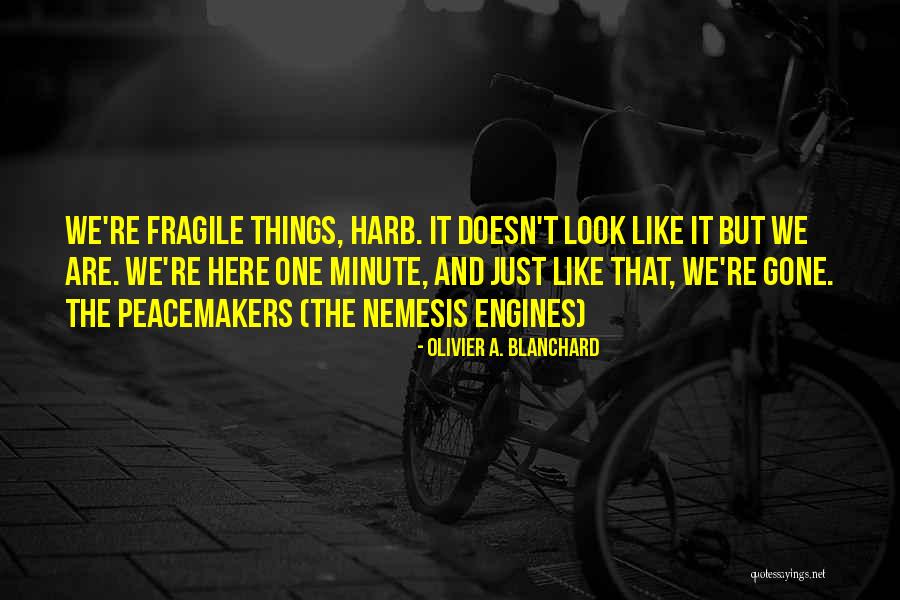Olivier A. Blanchard Quotes 684638 Olivier A. Blanchard Quotes 684638