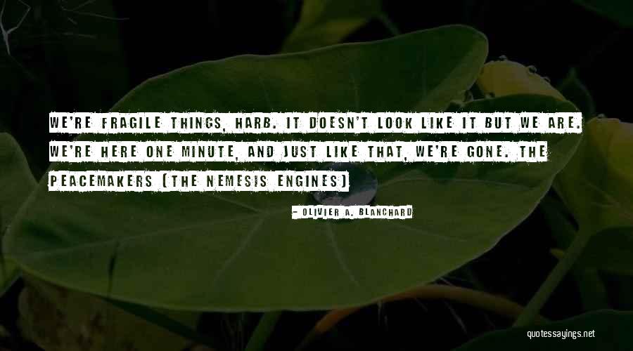 Olivier Blanchard Quotes By Olivier A. Blanchard Olivier Blanchard Quotes By Olivier A. Blanchard
