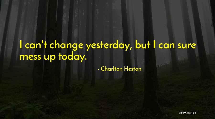 Olivier De Kersauson Quotes By Charlton Heston
