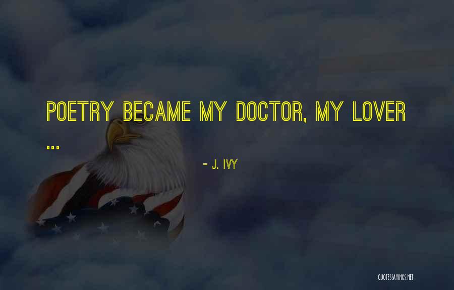 Olivier De Kersauson Quotes By J. Ivy