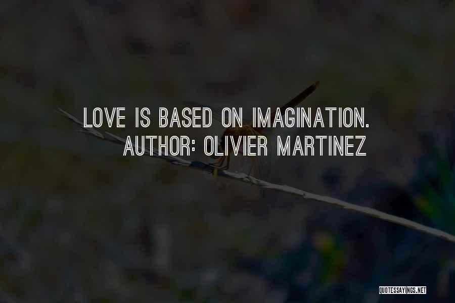 Olivier Martinez Quotes 1273337