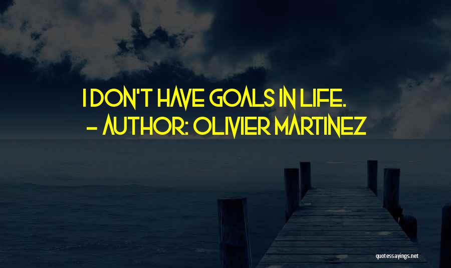 Olivier Martinez Quotes 168236