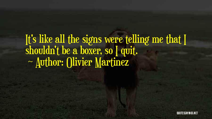 Olivier Martinez Quotes 744952