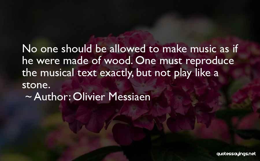 Olivier Messiaen Quotes 311665