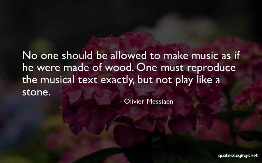 Olivier Messiaen Quotes 311665