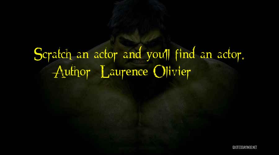 Olivier Quotes By Laurence Olivier