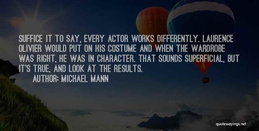 Olivier Quotes By Michael Mann