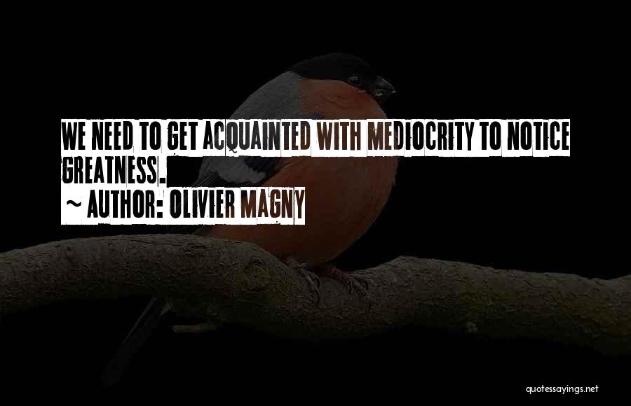 Olivier Quotes By Olivier Magny