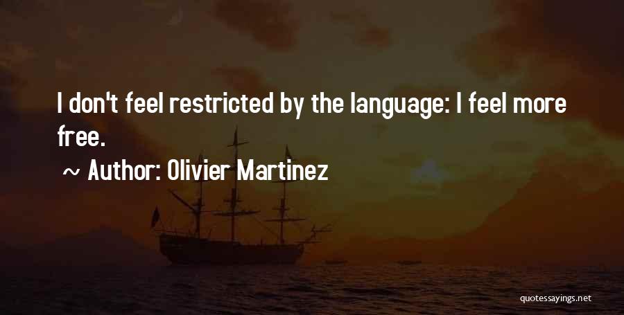 Olivier Quotes By Olivier Martinez