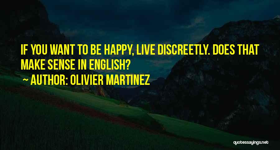 Olivier Quotes By Olivier Martinez