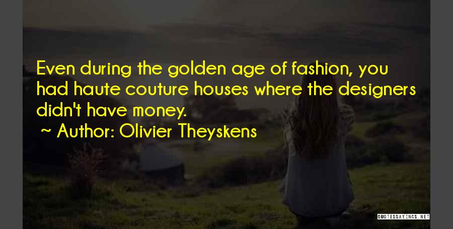 Olivier Theyskens Quotes 116105