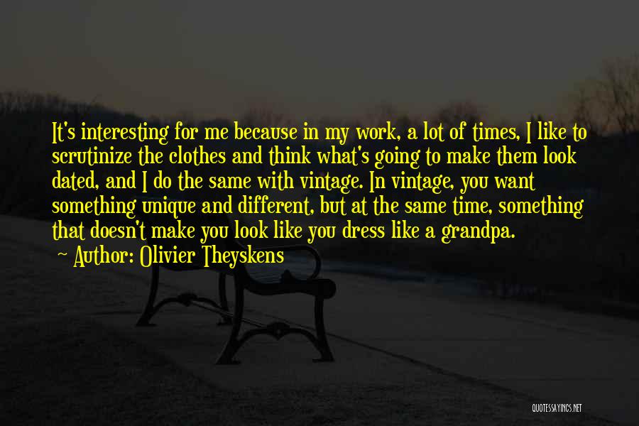 Olivier Theyskens Quotes 2058759