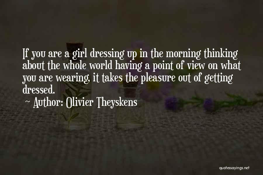 Olivier Theyskens Quotes 2139448