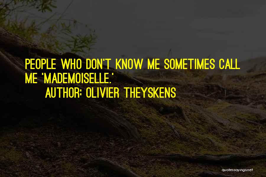 Olivier Theyskens Quotes 531801