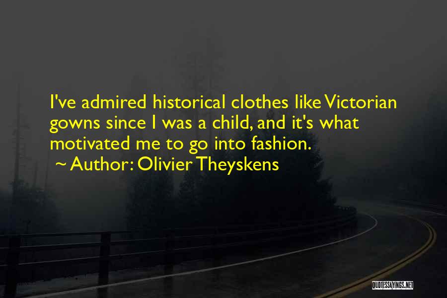 Olivier Theyskens Quotes 607771
