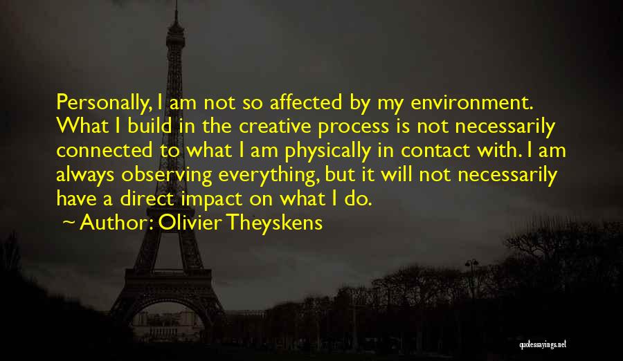 Olivier Theyskens Quotes 982561