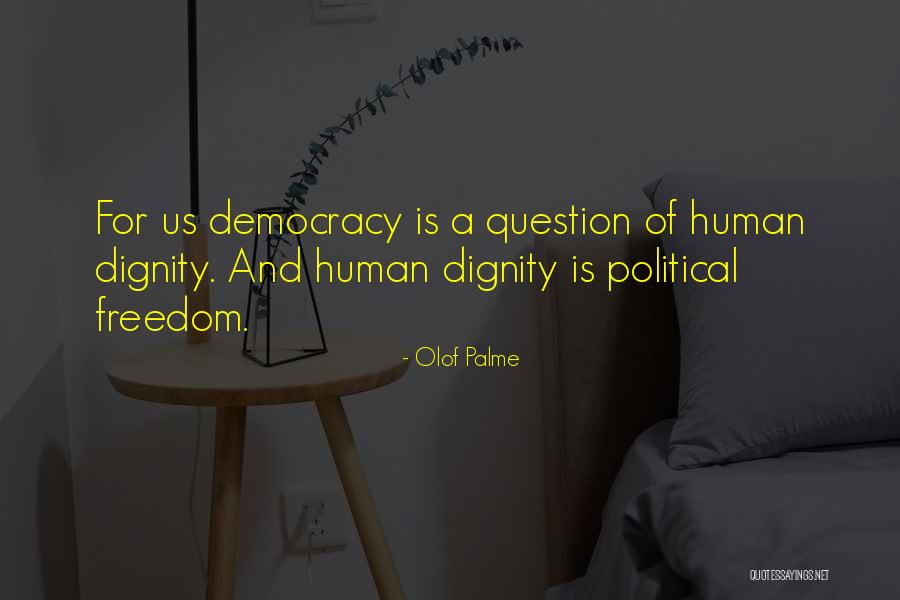 Olivieri Management Quotes By Olof Palme Olivieri Management Quotes By Olof Palme