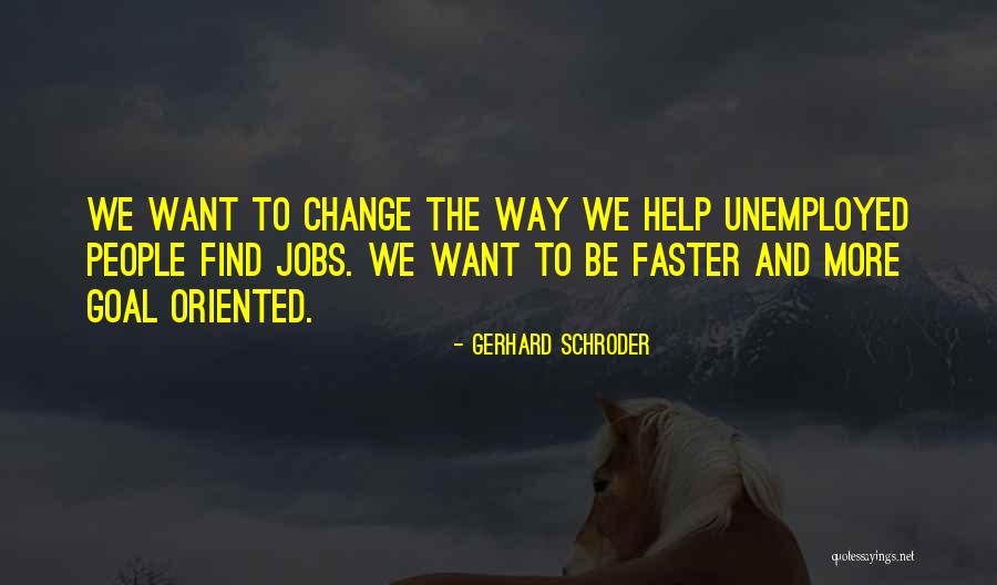 Oliviero Immobiliare Quotes By Gerhard Schroder Oliviero Immobiliare Quotes By Gerhard Schroder