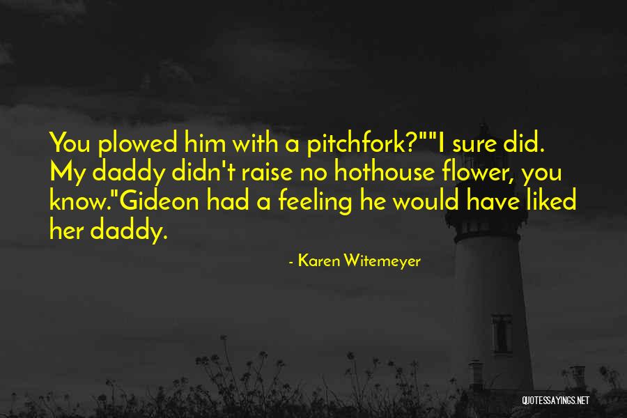 Olivine Hardness Quotes By Karen Witemeyer Olivine Hardness Quotes By Karen Witemeyer