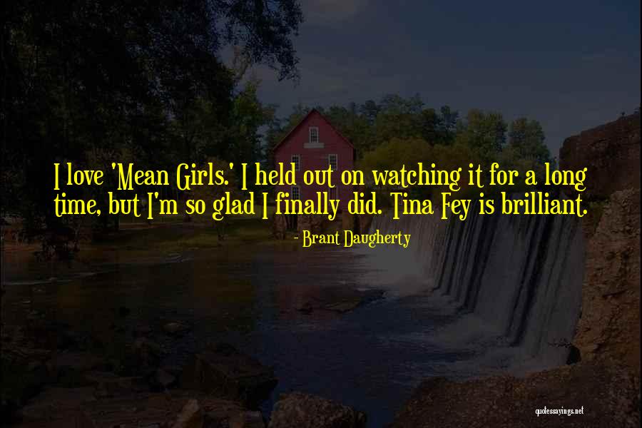 Oljans Quotes By Brant Daugherty Oljans Quotes By Brant Daugherty