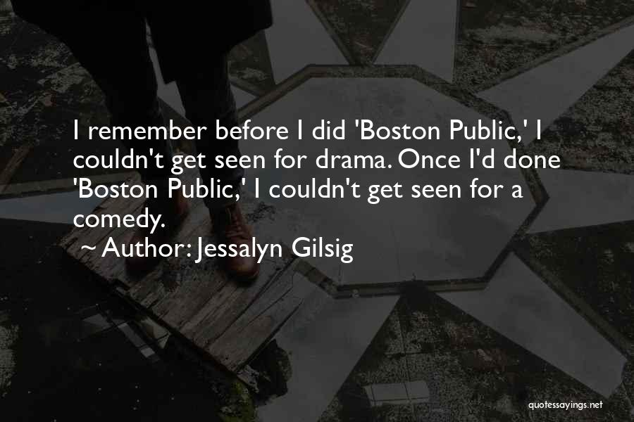 Oljeprisen Quotes By Jessalyn Gilsig