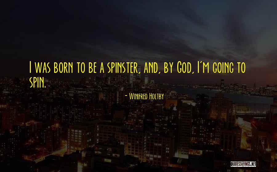 Olkowski Properties Quotes By Winifred Holtby Olkowski Properties Quotes By Winifred Holtby