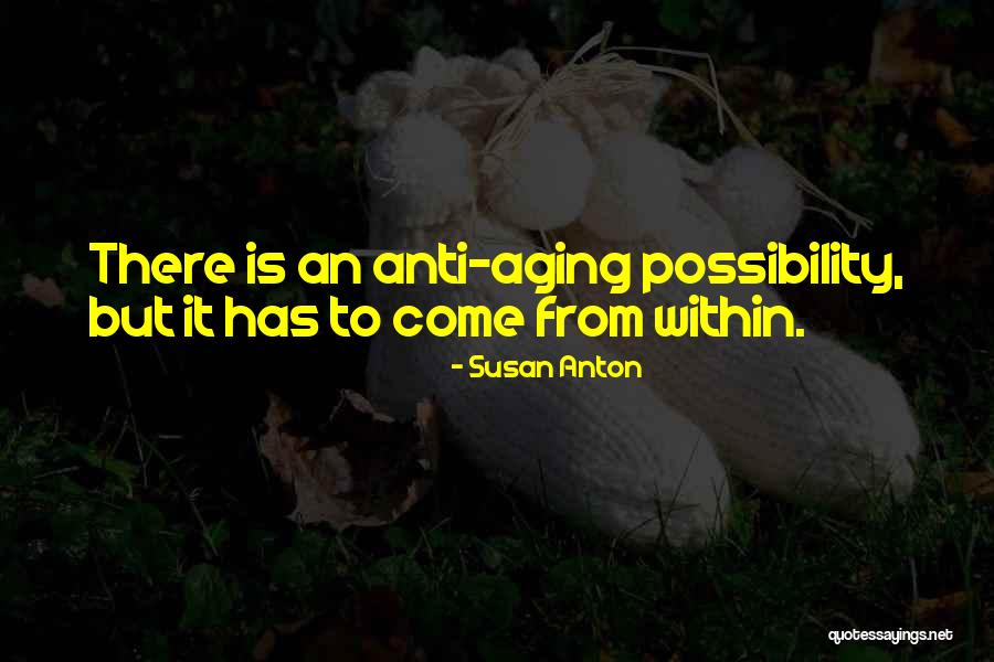 Olks Quotes By Susan Anton Olks Quotes By Susan Anton