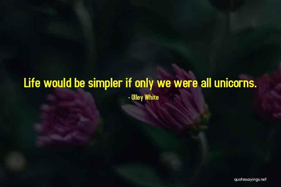 Olley White Quotes 1413753 Olley White Quotes 1413753