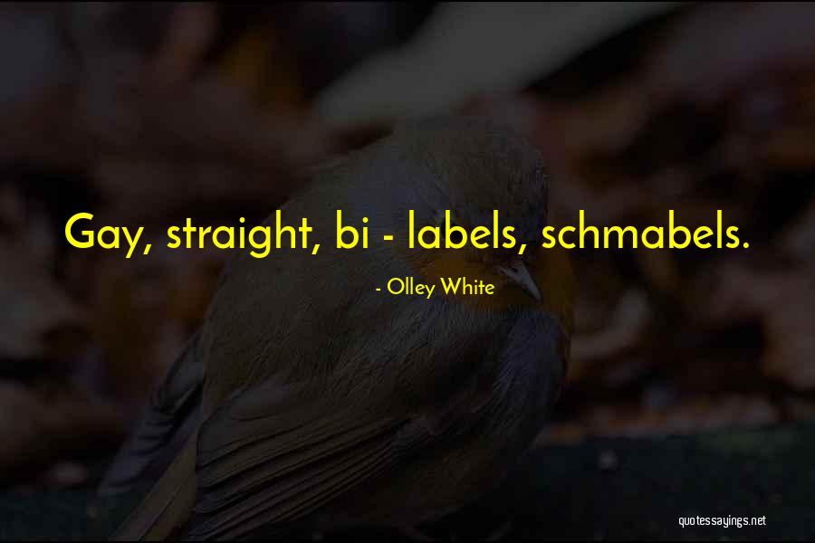 Olley White Quotes 1438603