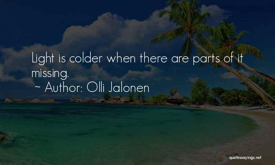 Olli Jalonen Quotes 988037