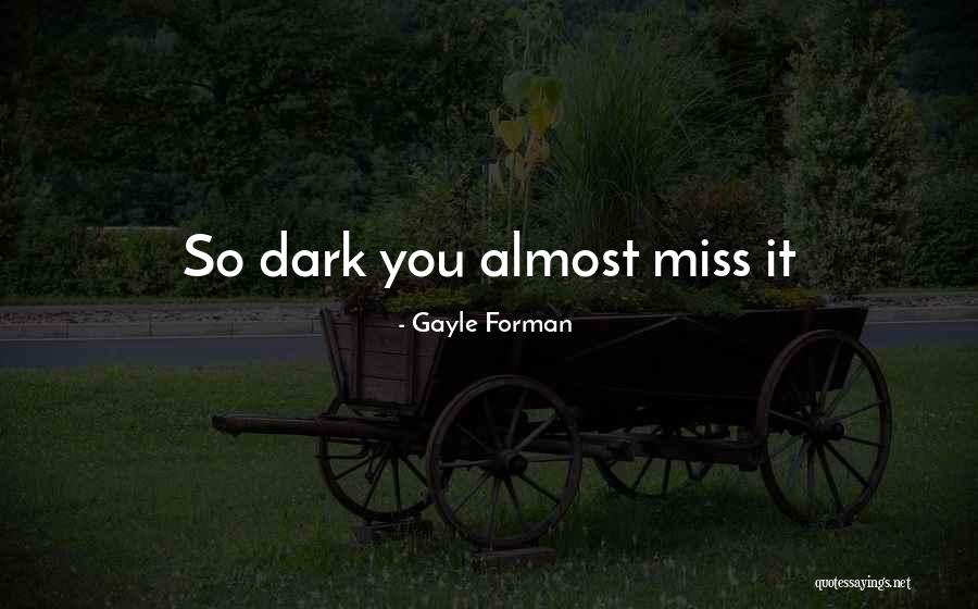 Ollie Holloway Quotes By Gayle Forman Ollie Holloway Quotes By Gayle Forman