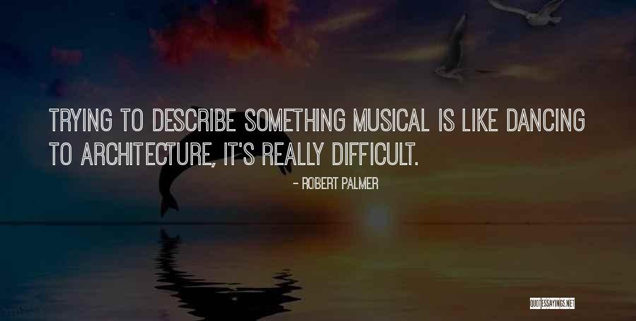 Ollin Athletics Quotes By Robert Palmer Ollin Athletics Quotes By Robert Palmer