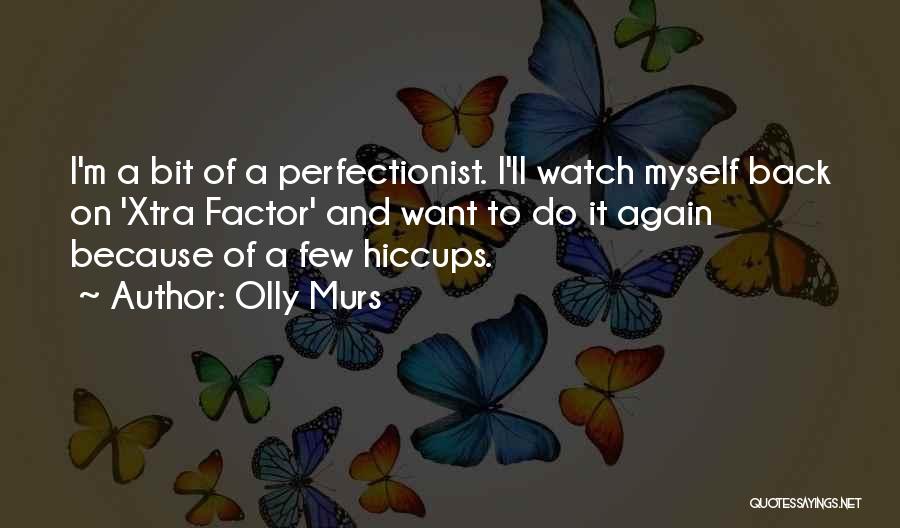 Olly Murs Quotes 1613033