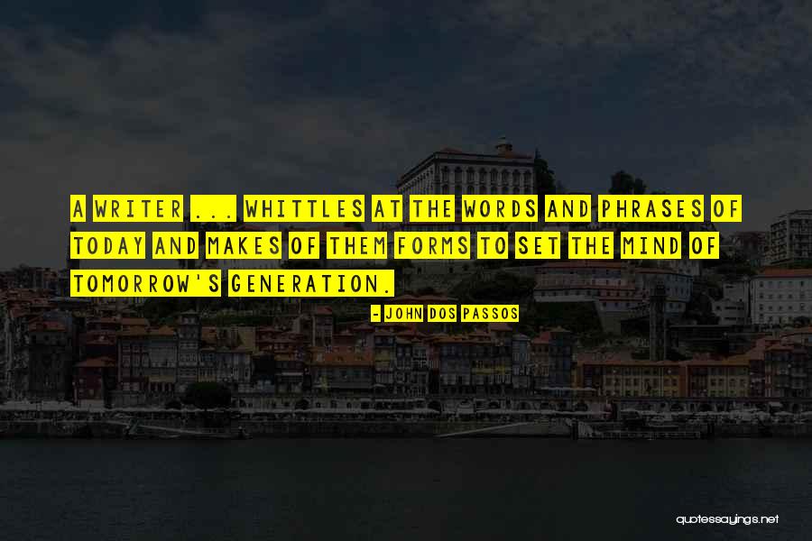 Olmayabilir Quotes By John Dos Passos Olmayabilir Quotes By John Dos Passos