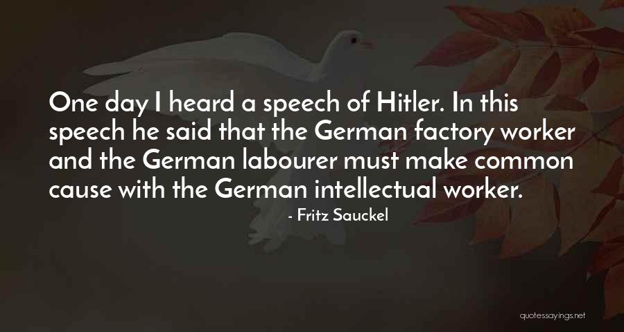 Olmazor Quotes By Fritz Sauckel Olmazor Quotes By Fritz Sauckel