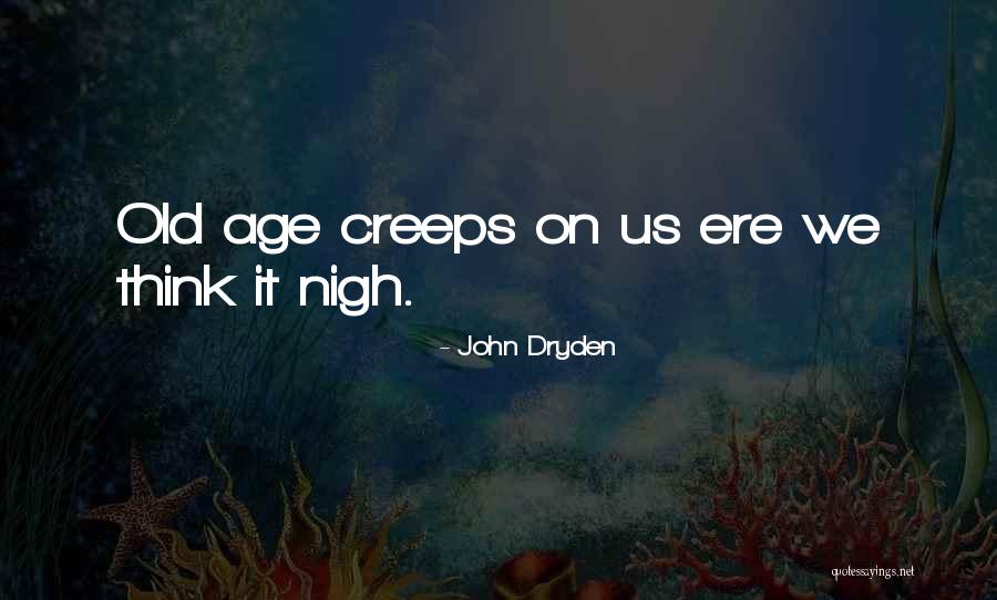 Oloffson Machines Quotes By John Dryden Oloffson Machines Quotes By John Dryden
