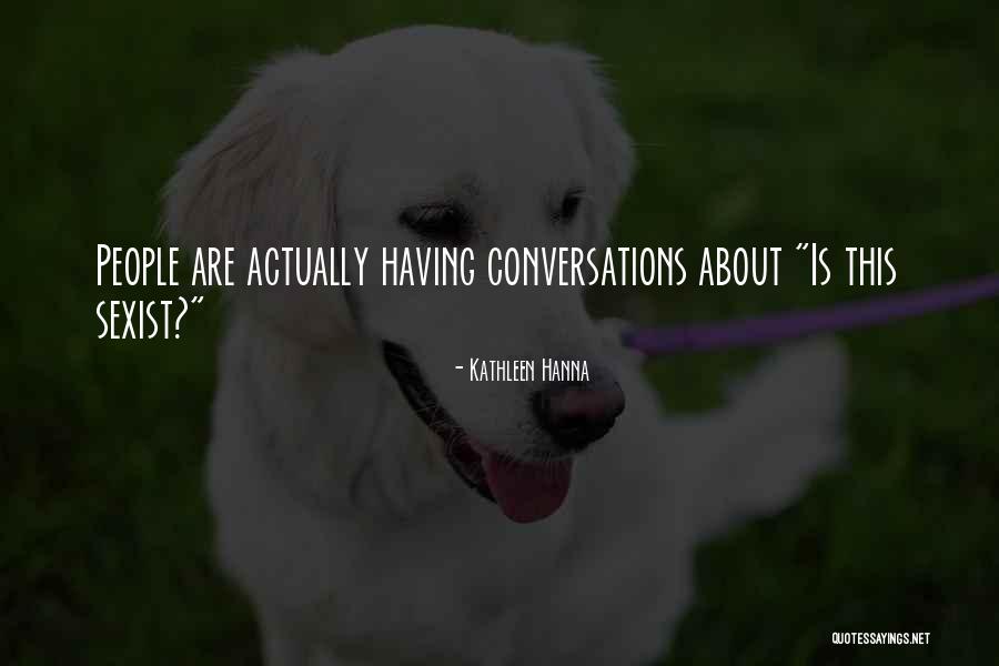 Olofin Quotes By Kathleen Hanna Olofin Quotes By Kathleen Hanna