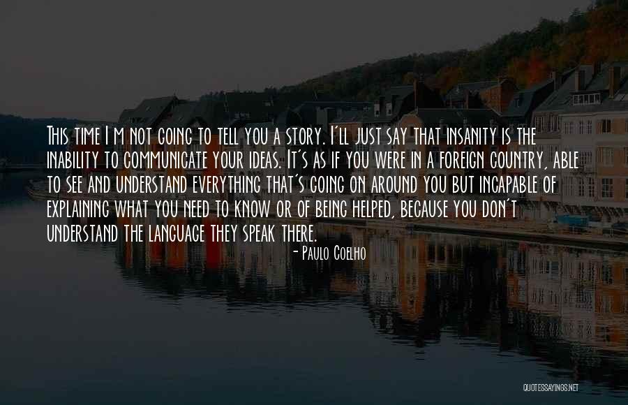 Olojo Festival Quotes By Paulo Coelho Olojo Festival Quotes By Paulo Coelho