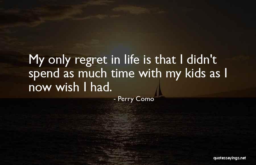 Ololade Jinadu Quotes By Perry Como Ololade Jinadu Quotes By Perry Como