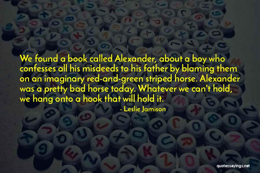 Olores Que Quotes By Leslie Jamison Olores Que Quotes By Leslie Jamison
