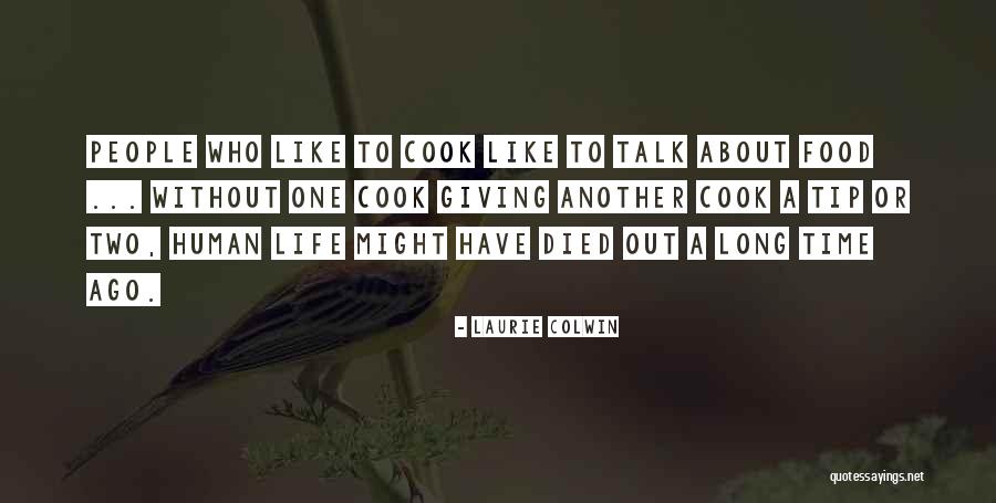 Oloroso Bentley Quotes By Laurie Colwin Oloroso Bentley Quotes By Laurie Colwin