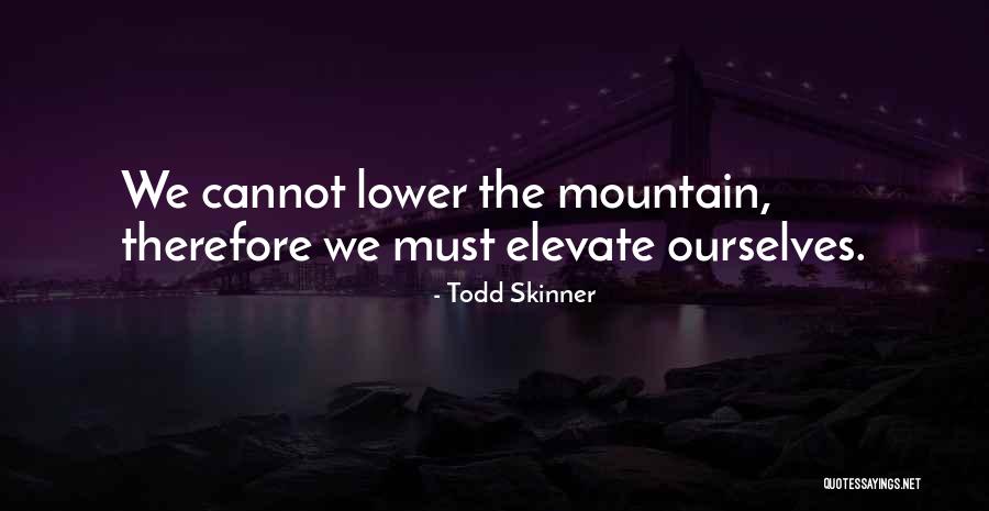 Oloroso Definicion Quotes By Todd Skinner Oloroso Definicion Quotes By Todd Skinner