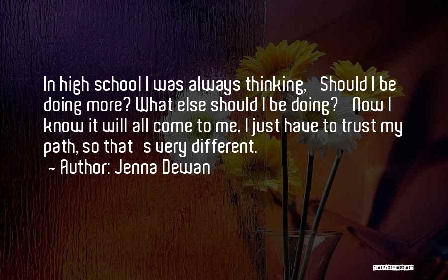 Olorvida Albert Quotes By Jenna Dewan