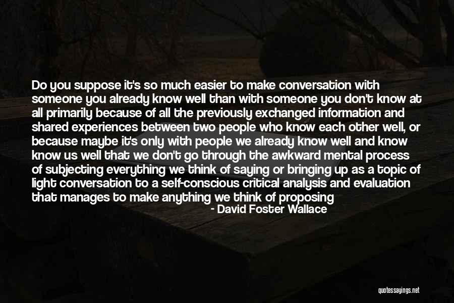 Olotoa Investments Quotes By David Foster Wallace Olotoa Investments Quotes By David Foster Wallace