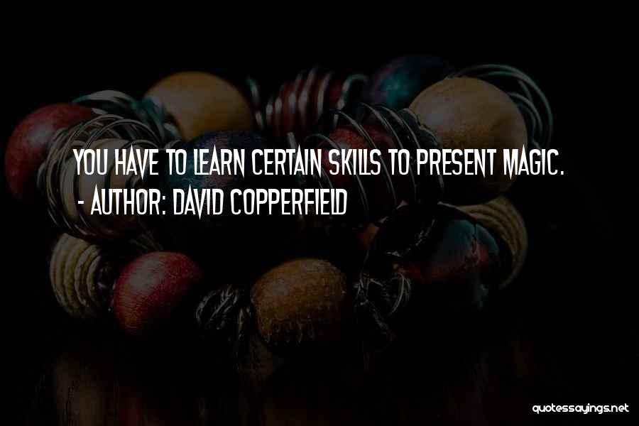 Olova Na Quotes By David Copperfield